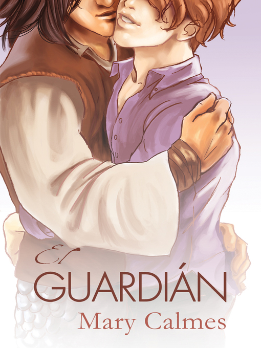 Title details for El Guardián by Mary Calmes - Available